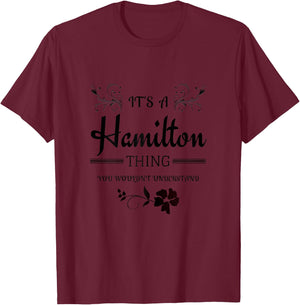 It's a Hamilton Thing Shirt | Premium Gift T-Shirt - T-Shirt | Maroon