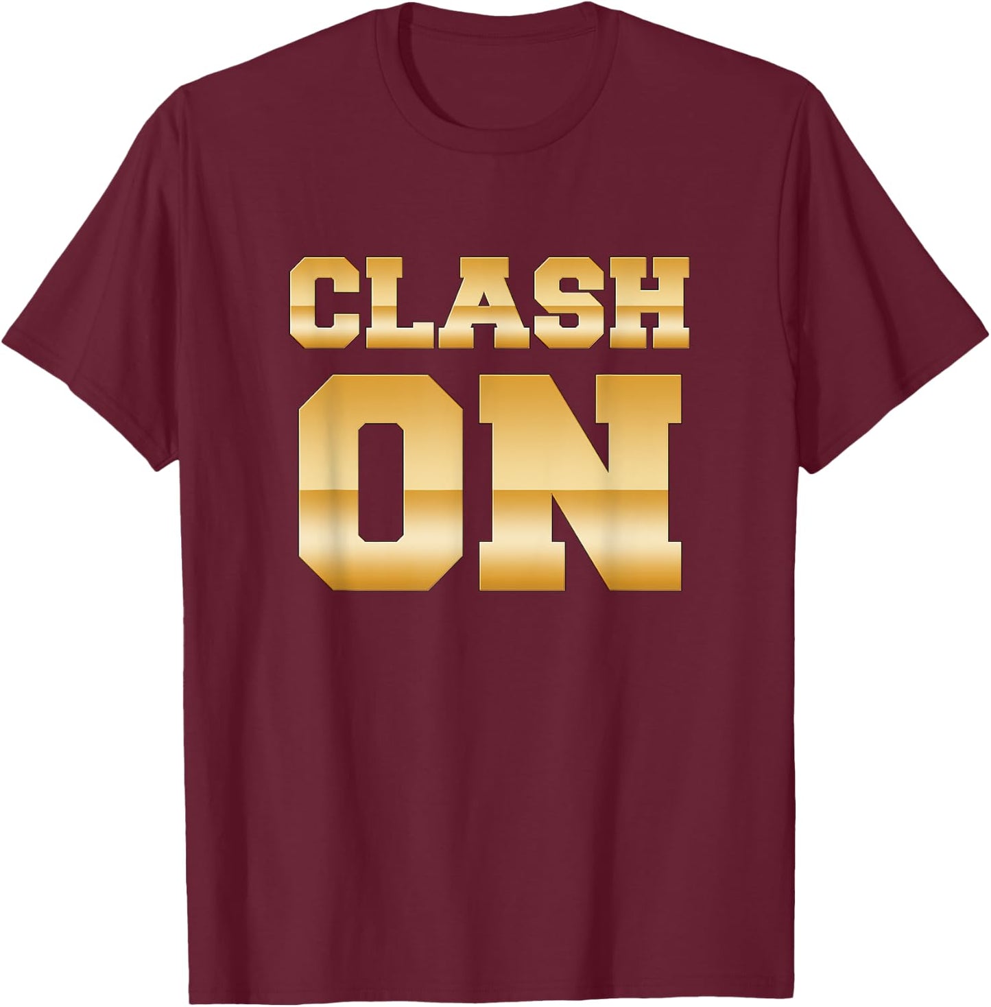 Clash On T Shirt for Clashing T-Shirt - T-Shirt | Maroon