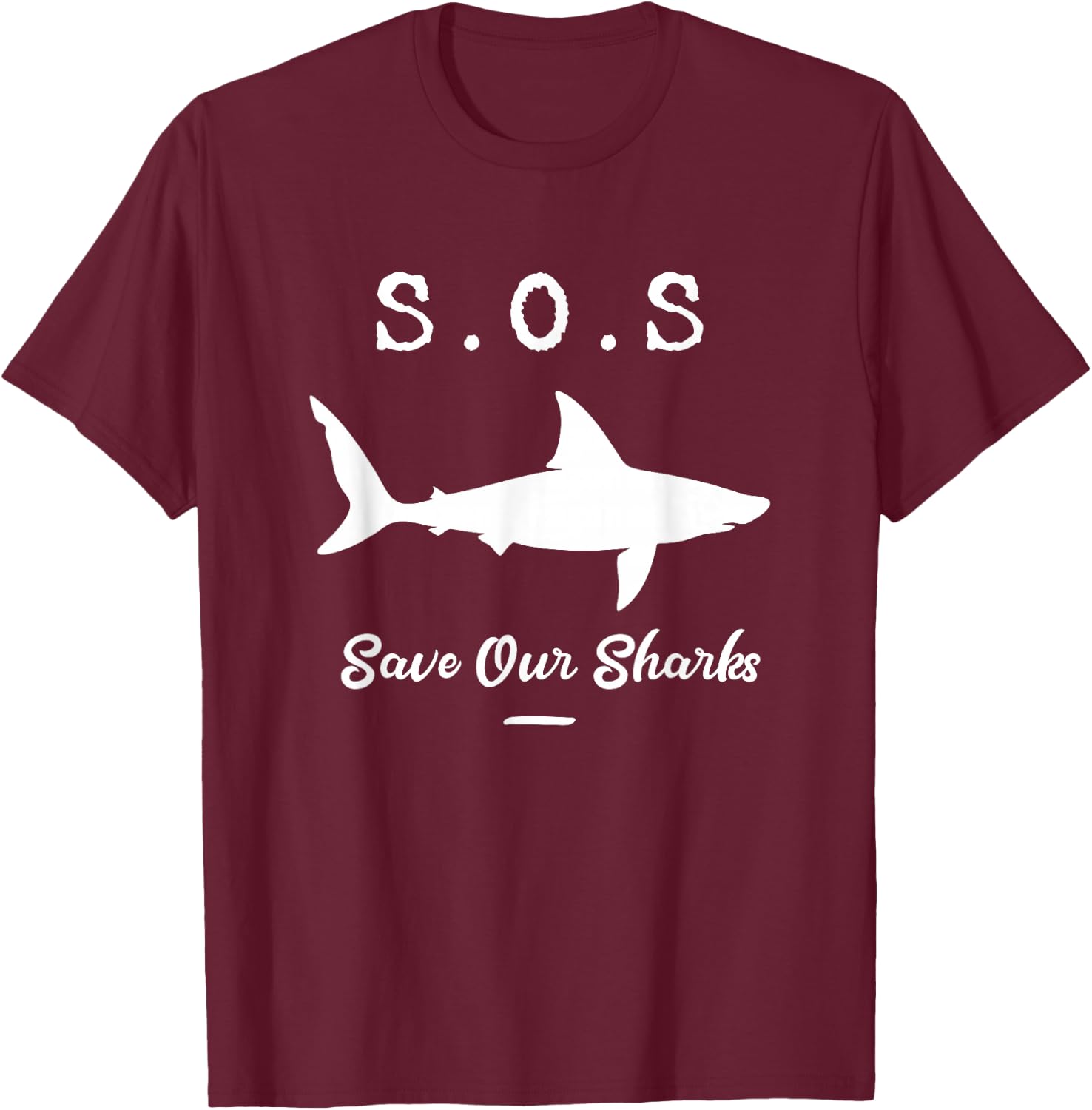 Save Our Sharks Gift Conservationists Animal Lovers T-Shirt - T-Shirt | Maroon