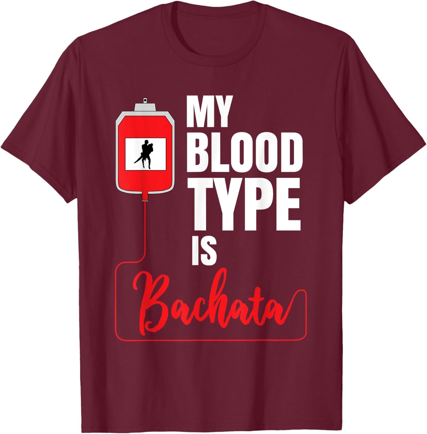 Bachata Funny Dance Cumbia Salsa Merengue Reggaeton Baile T-Shirt - T-Shirt | Maroon