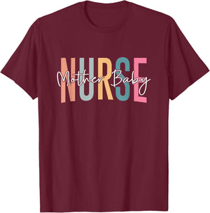 Mother Baby Nurse Postpartum Nurse Mom Baby Nurse Nursing T-Shirt - T-Shirt | Maroon