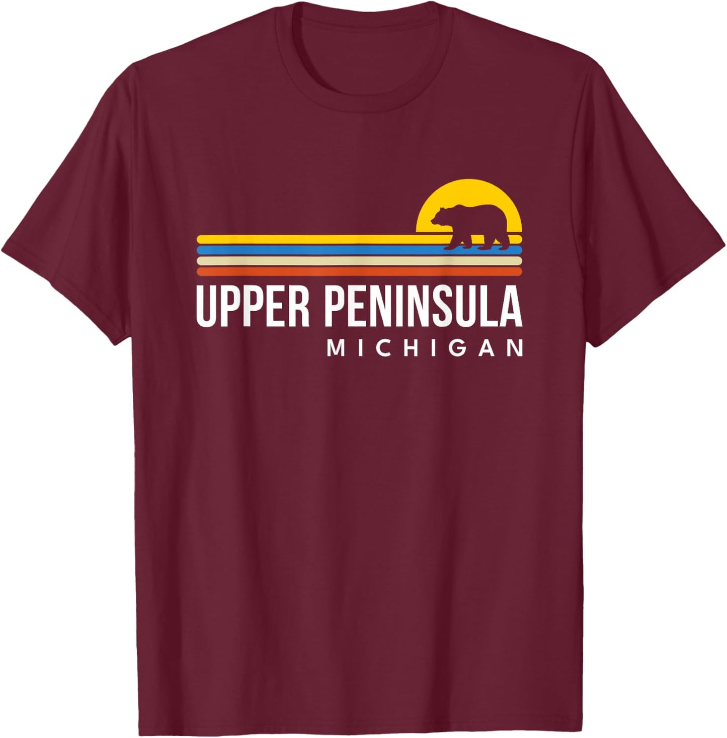 Upper Peninsula Michigan MI Bear Vintage Retro Souvenirs T-Shirt - T-Shirt | Maroon