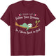 Funny Sloth They Said Follow Your Dreams So I Went to Bed T-Shirt - T-Shirt | Maroon