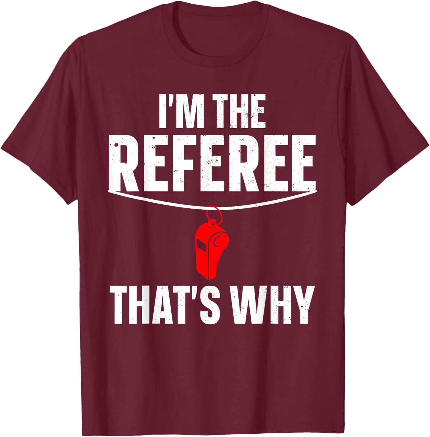 Funny Referee Design Women Sports Ref Gag Referee T-Shirt - T-Shirt | Maroon