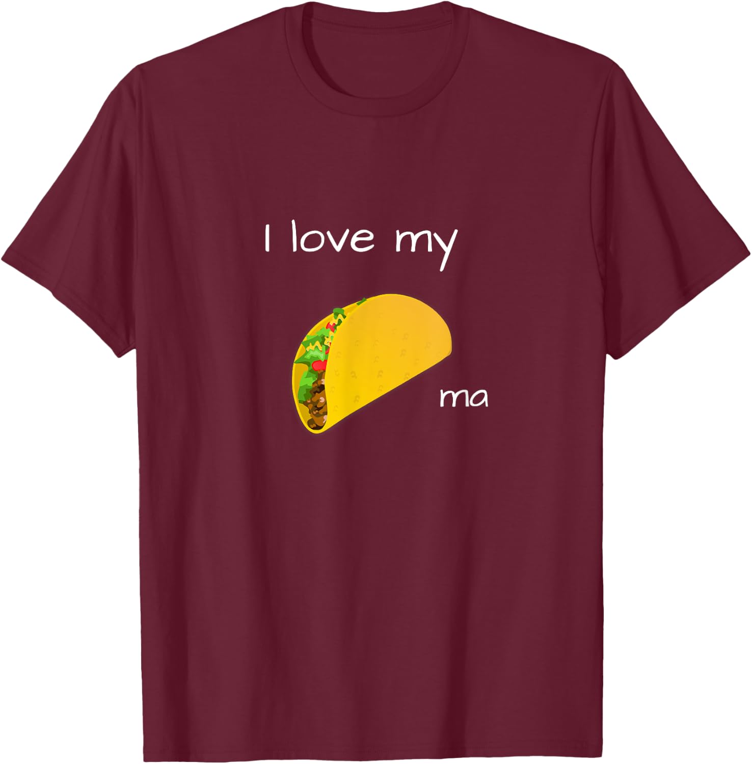 Funny Taco and Trucks T shirt Tacoma T-Shirt - T-Shirt | Maroon
