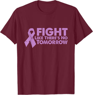Fight Like Theres No Tomorrow Cancer Relay T-Shirt - T-Shirt | Maroon