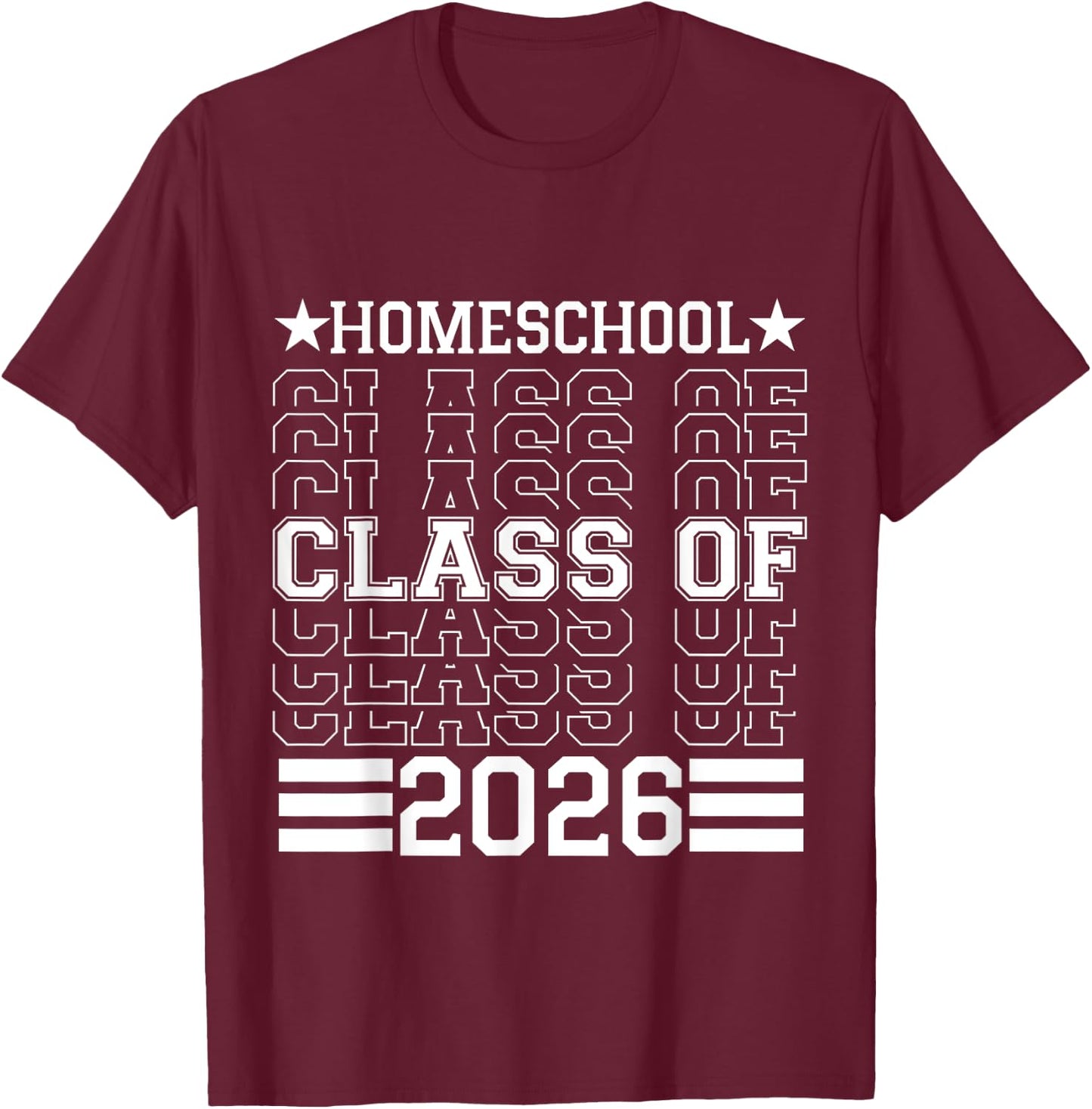 Homeschool Class Of 2026 Senior Graduation T-Shirt - T-Shirt | Maroon