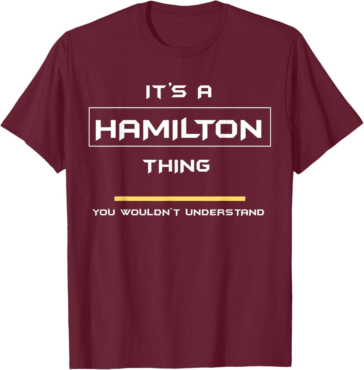 #1 Hamilton Thing Quality T-Shirt - T-Shirt | Maroon