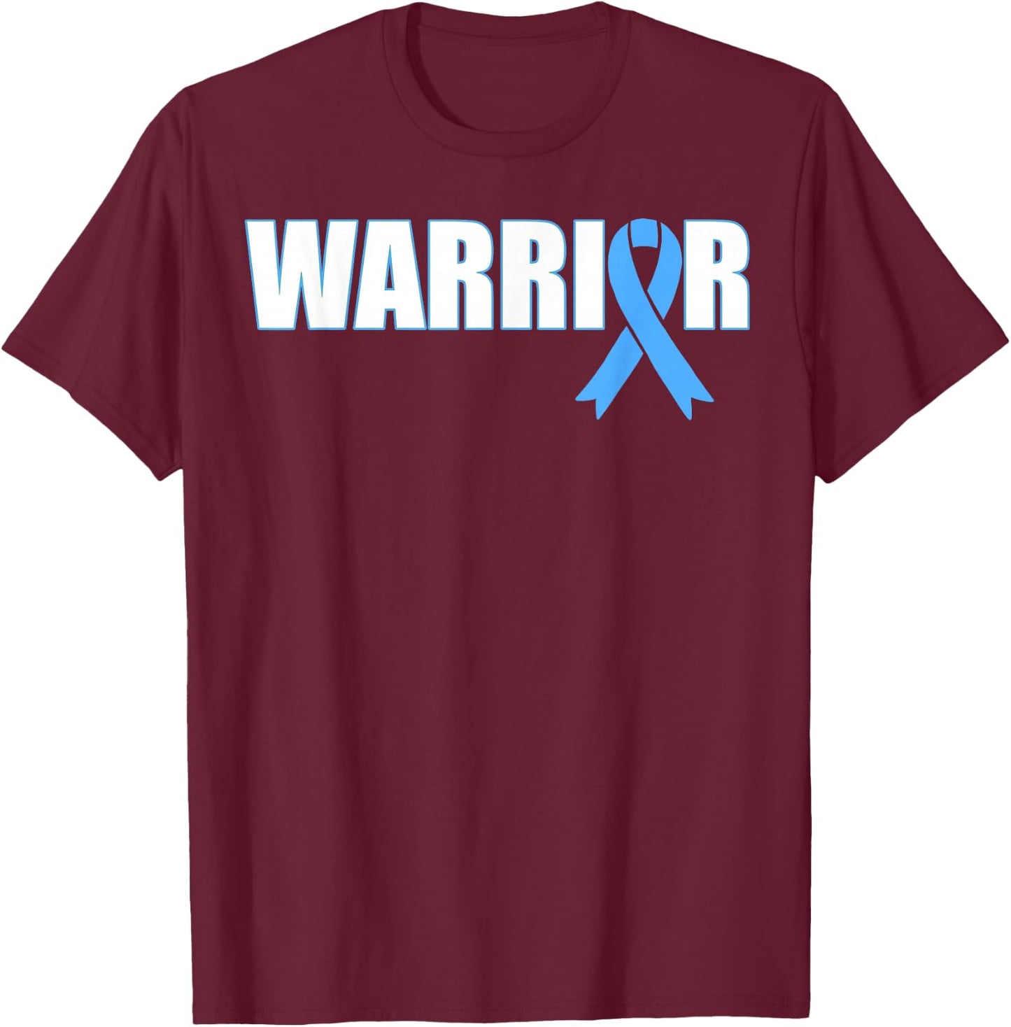 Prostate Cancer Warrior - Light Blue Ribbon T-Shirt - T-Shirt | Maroon