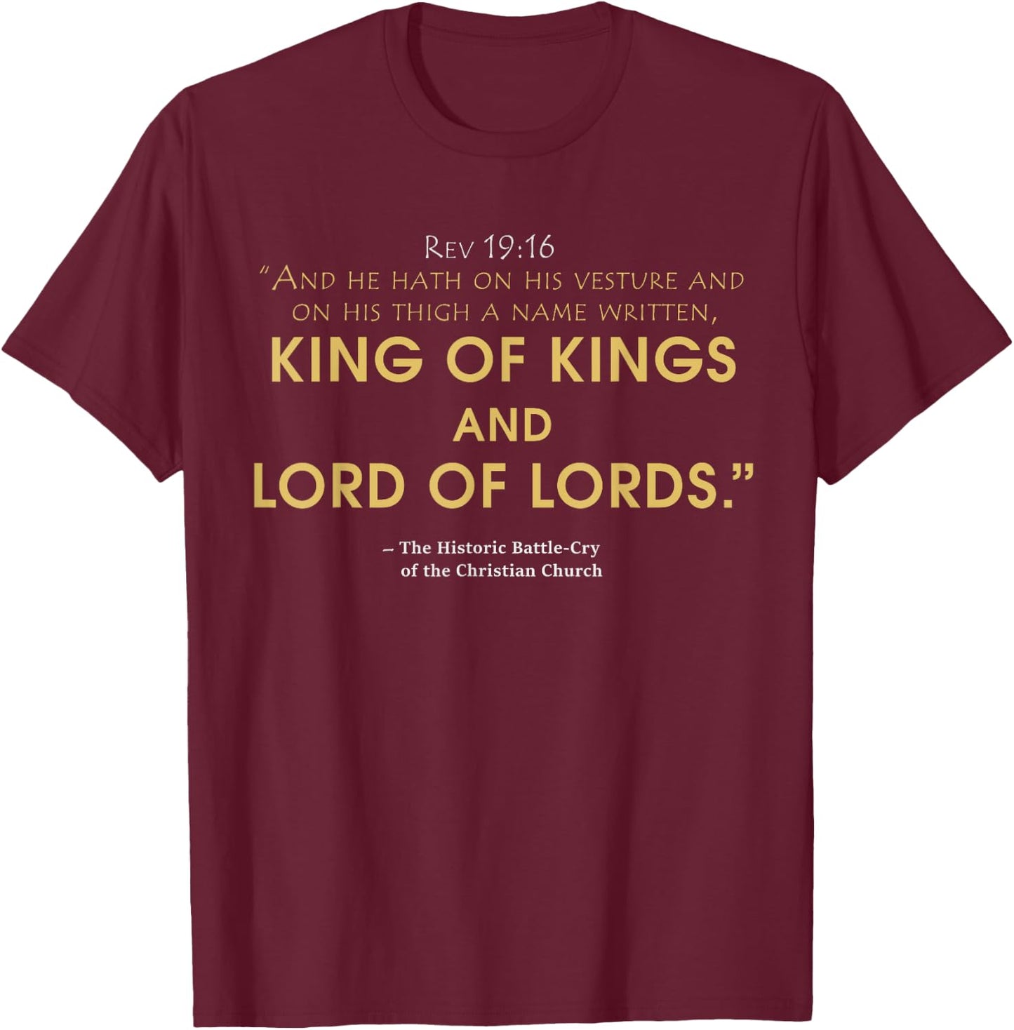 king and lord Jesus , Revelation 19:16 bible T-Shirt - T-Shirt | Maroon