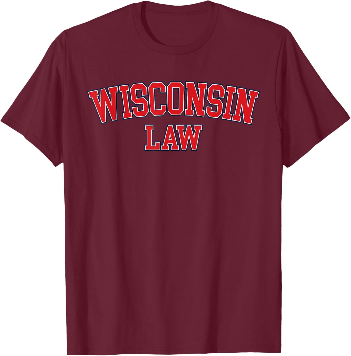 Wisconsin Law, Wisconsin Bar Graduate Gift Lawyer College T-Shirt - T-Shirt | Maroon