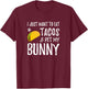 Taco Lover Bunny Shirt for Cinco de Mayo Bunny Mom or Dad T-Shirt - T-Shirt | Maroon