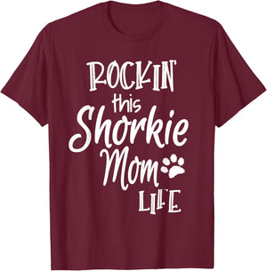 Rockin This Life Shorkie Mom Shorkie Dog Owner Gifts Women T-Shirt - T-Shirt | Maroon
