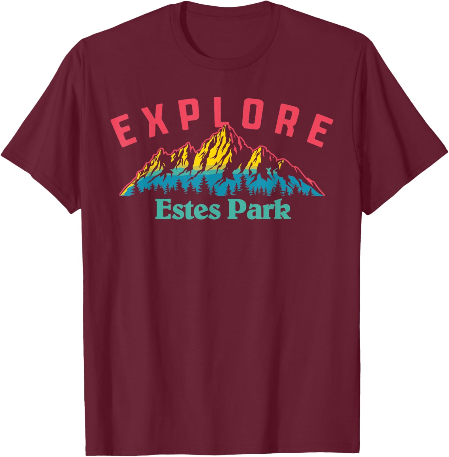 Estes Park Explore! Nature Outdoor Mountains T-Shirt - T-Shirt | Maroon