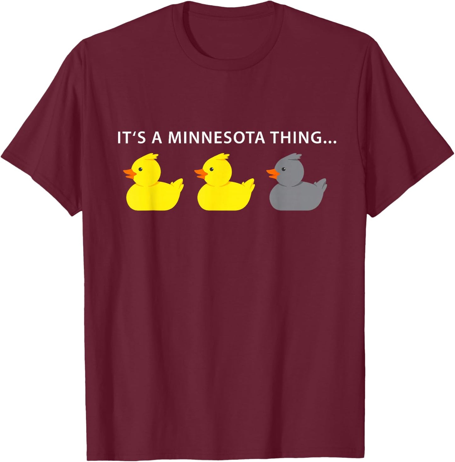 Duck Duck Gray Duck Minnesota Small T-Shirt - T-Shirt | Maroon