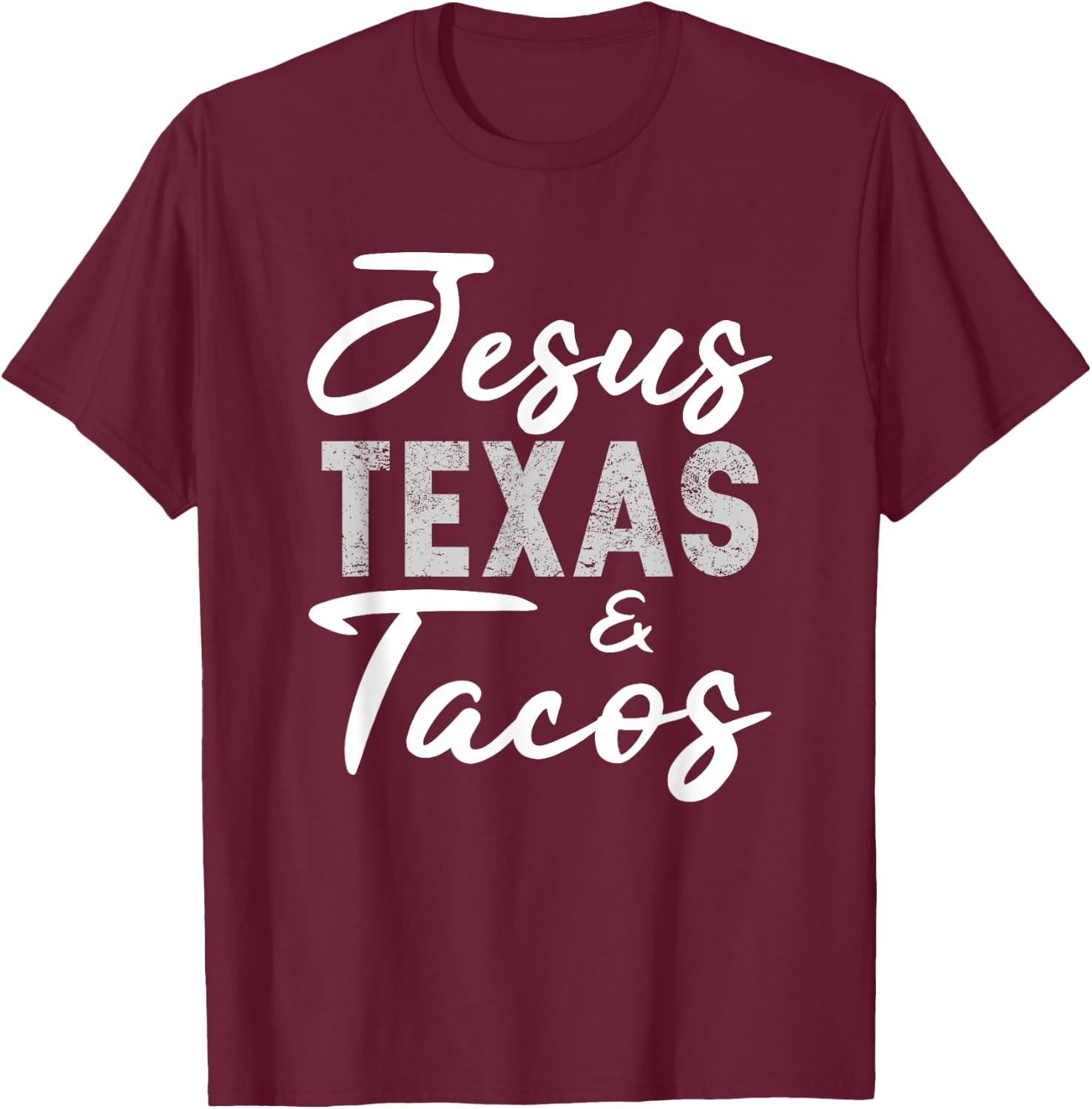 Jesus Texas And Tacos Shirt Funny Food Cinco Mayo Christian T-Shirt - T-Shirt | Maroon