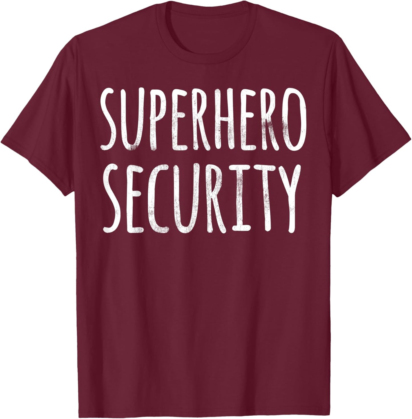 Halloween Costume Shirt Funny Superhero Security Parent Gift T-Shirt - T-Shirt | Maroon