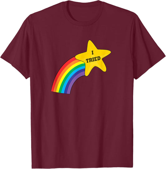 I Tried - Funny Witty Meme Gold Star For Great Effort T-Shirt - T-Shirt | Maroon