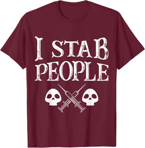 Stab People Syringe Injection Doctor Humor Gag Gifts Women T-Shirt - T-Shirt | Maroon