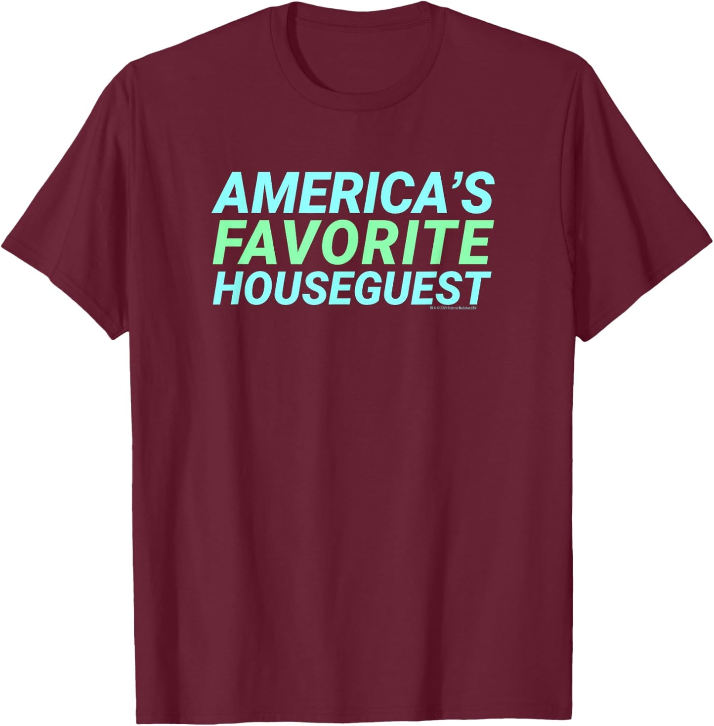 Big Brother America's Favorite Houseguest T-Shirt - T-Shirt | Maroon