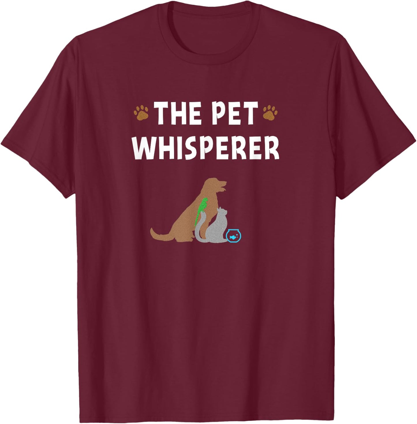 Animal Doctor Vet Tech Doggy Daycare Worker Gifts Pet Whisperer Funny Veterinarian Pet Sitter Gift T-Shirt - T-Shirt | Maroon
