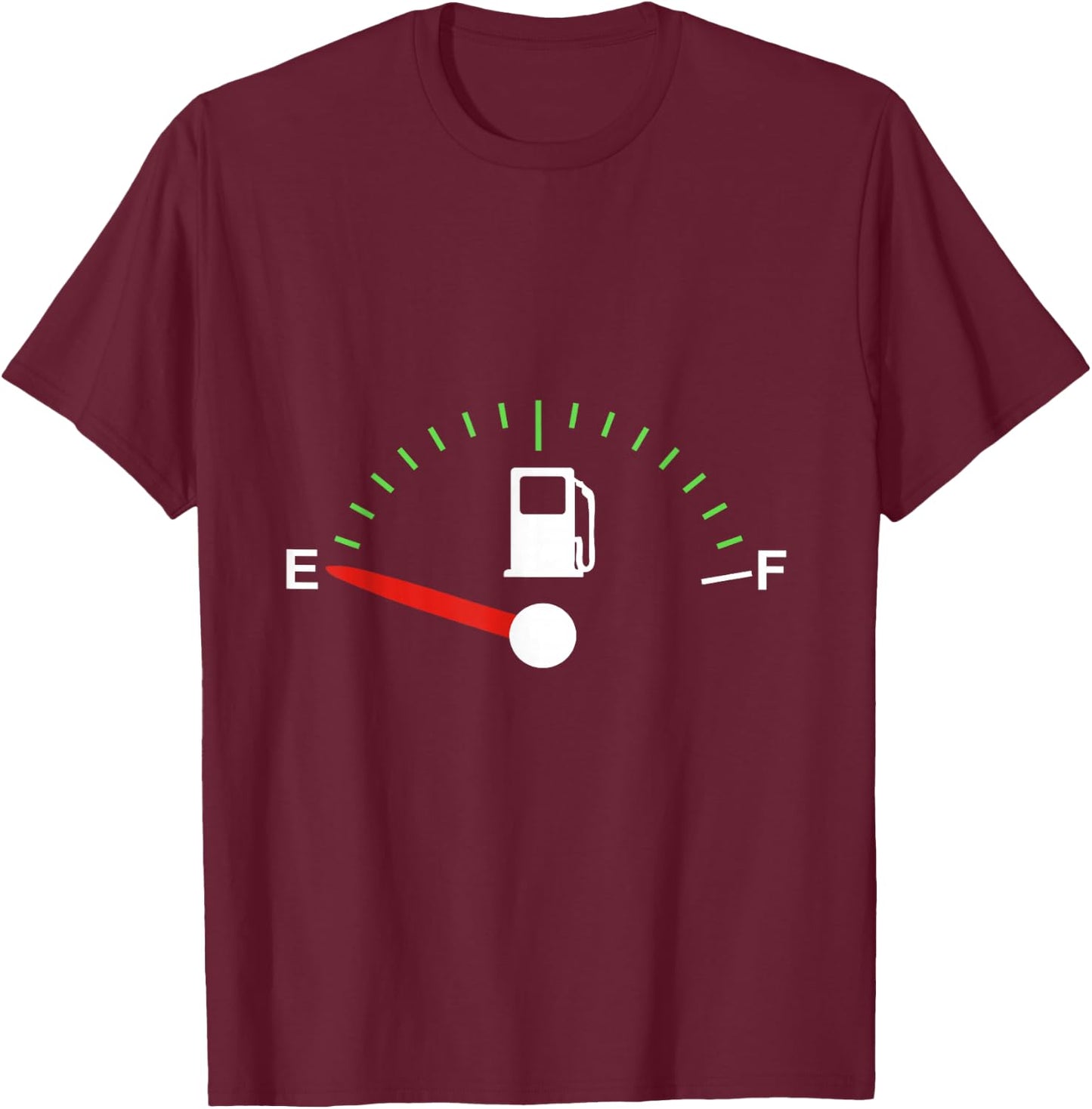 Gas Fuel Gauge Car Truck Empty Full Tank T-Shirt - T-Shirt | Maroon