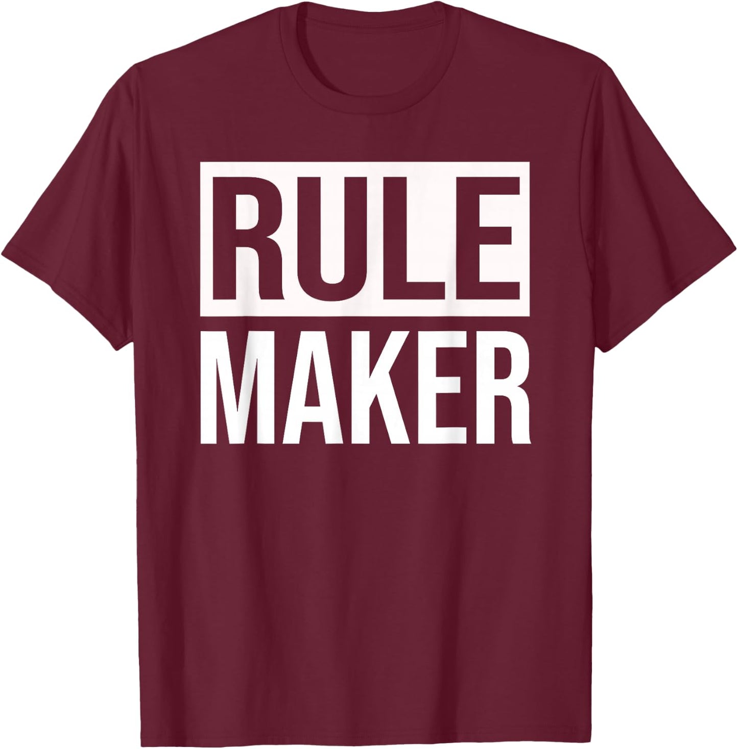 Funny Group Matching Family Rule Maker Breaker T-Shirt - T-Shirt | Maroon