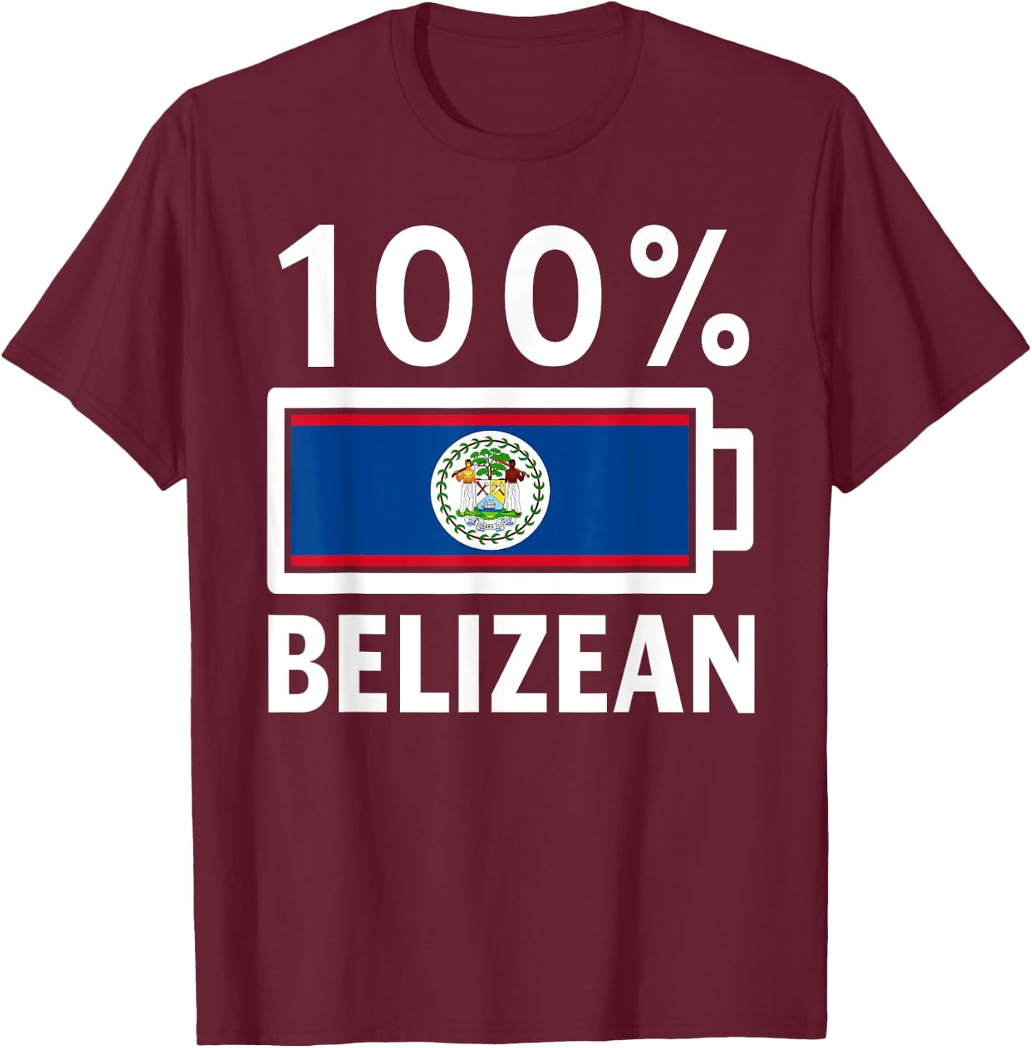 Belize Flag | 100% Belizean Battery Power T-Shirt - T-Shirt | Maroon