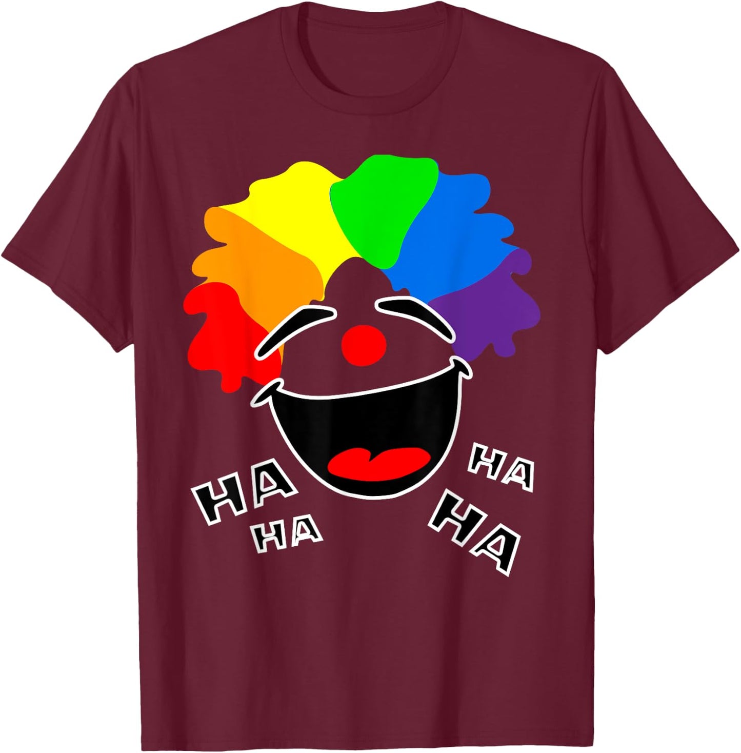 Happy Clown Laughing Smiling T-Shirt - T-Shirt | Maroon