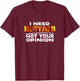 I Need Biryani Funny T Shirt T-Shirt - T-Shirt | Maroon