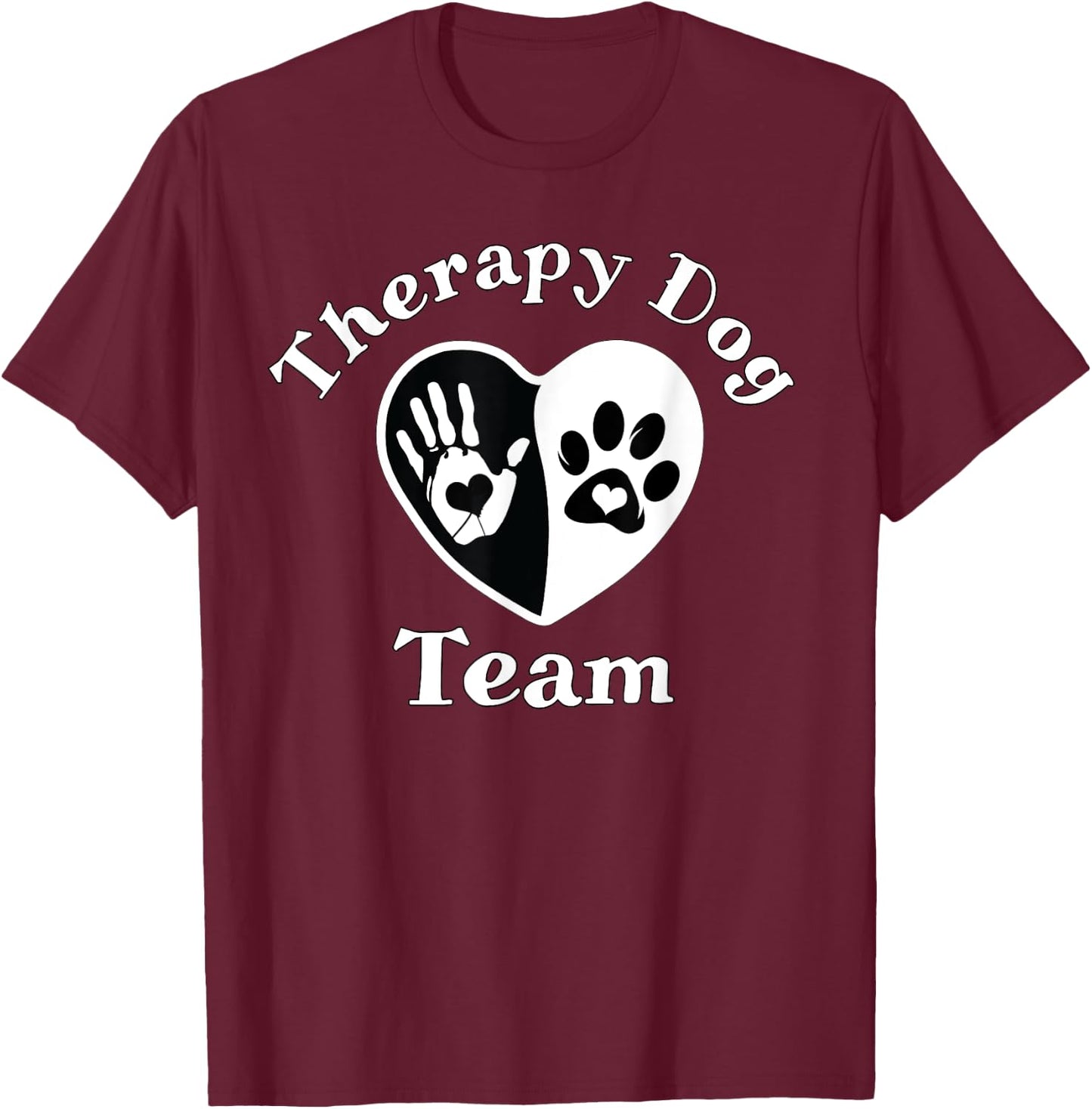Therapy Dog Team Apparel For Animal Assisted Pet Therapy T-Shirt - T-Shirt | Maroon