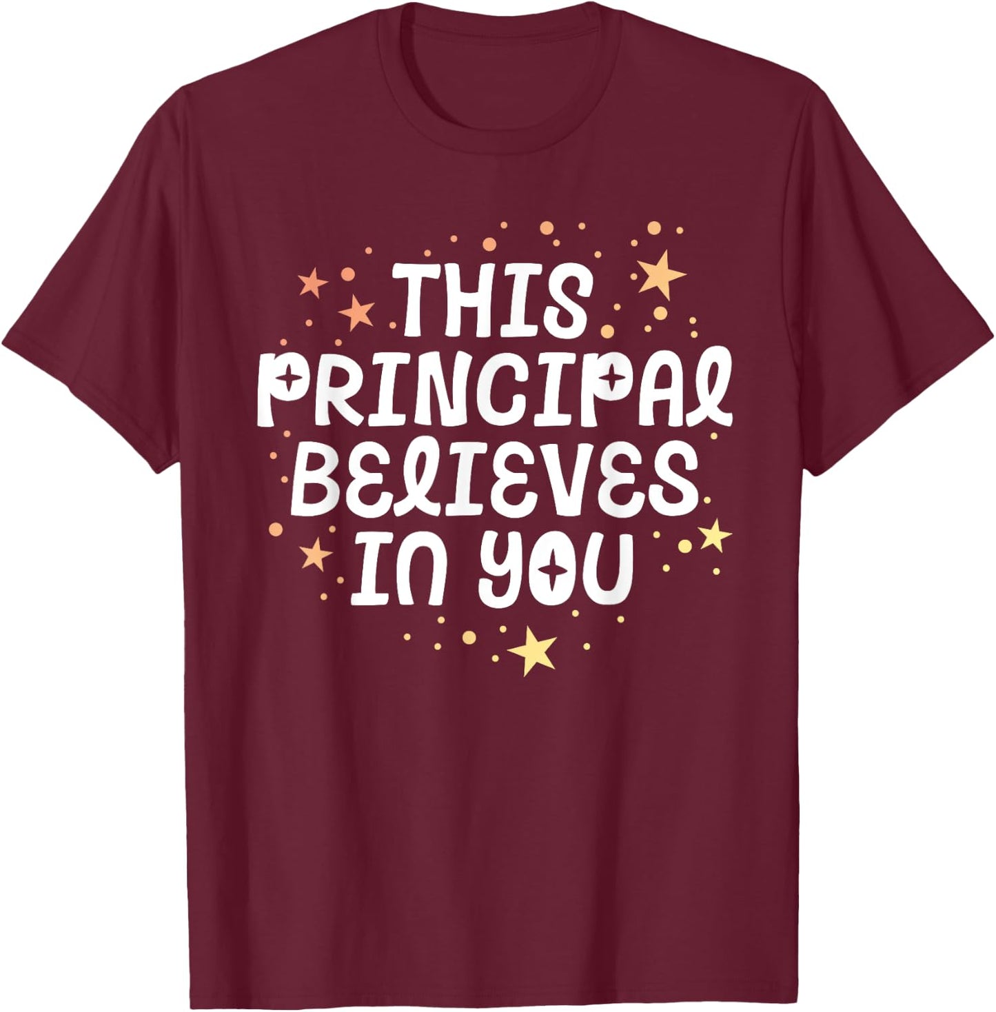 This Principal Believes In You Kindness Growth Mindset Child T-Shirt - T-Shirt | Maroon