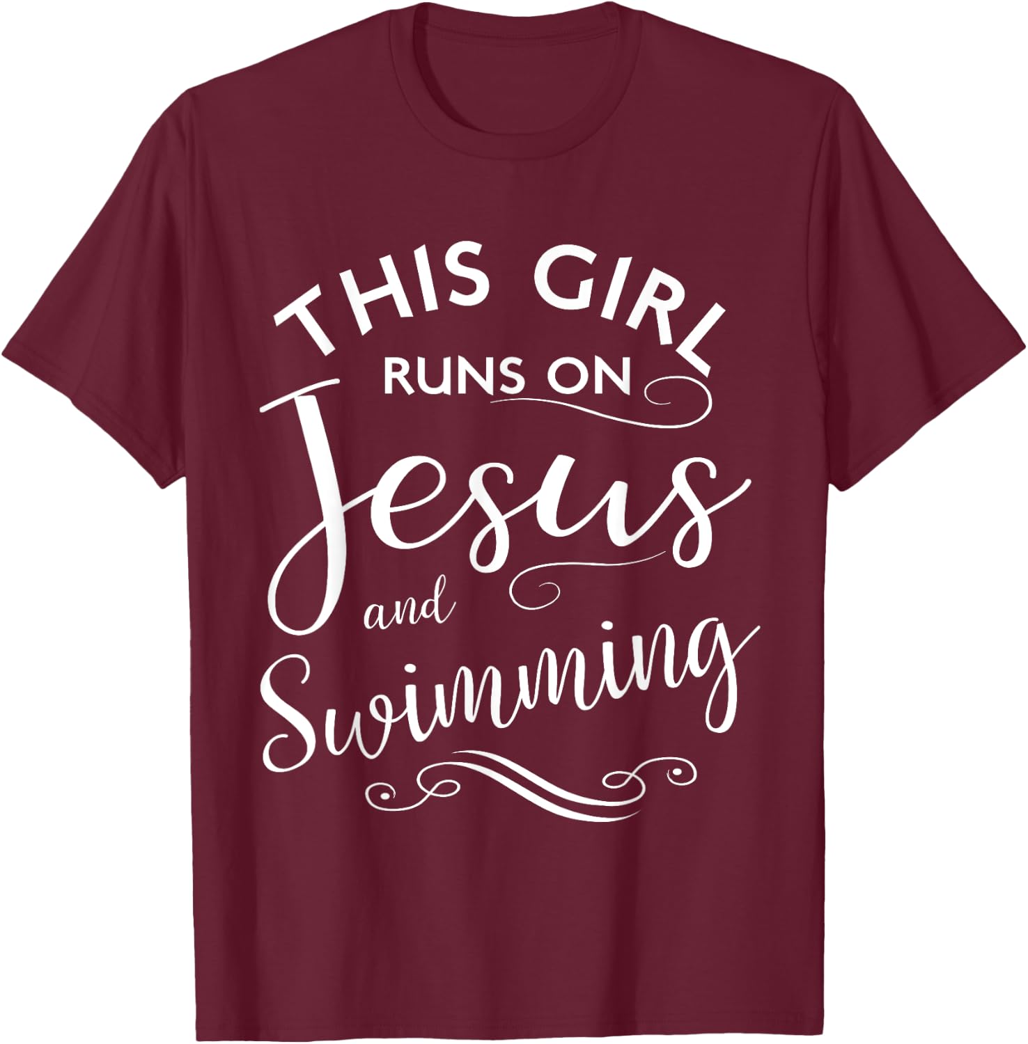 This Girl Runs On Jesus And Swimming Faith Swim Team T-Shirt - T-Shirt | Maroon