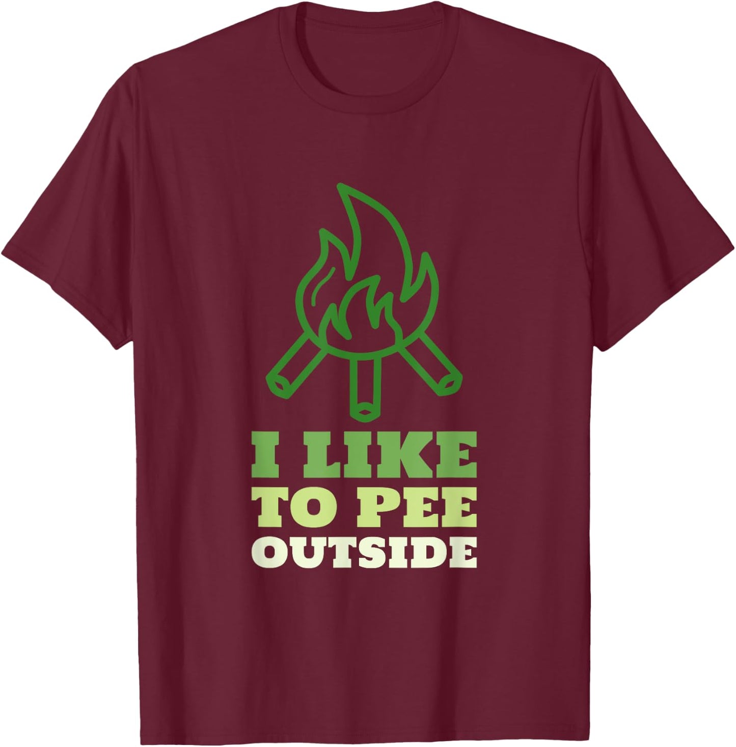 I Like to Pee Outside - Funny Camping Shirts Family Trips T-Shirt - T-Shirt | Maroon