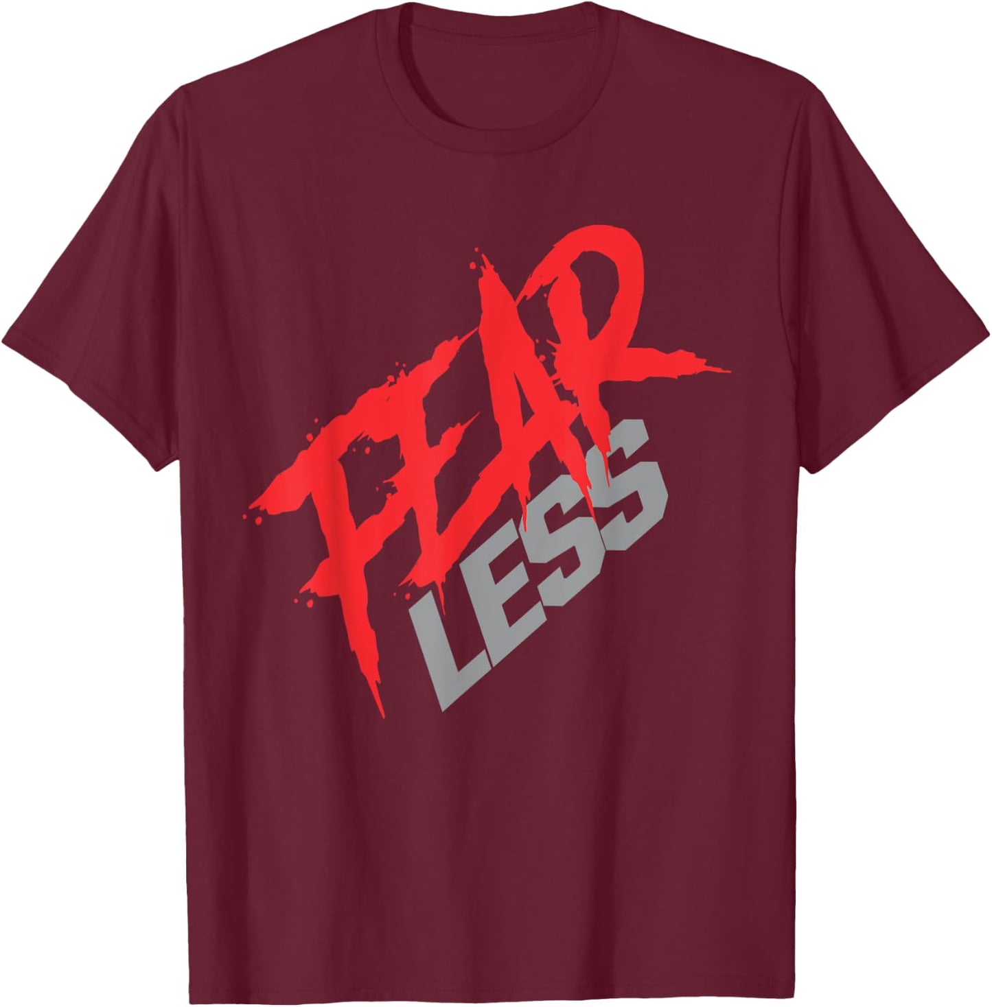 Fear Less | Gym/Workout T-Shirt - T-Shirt | Maroon