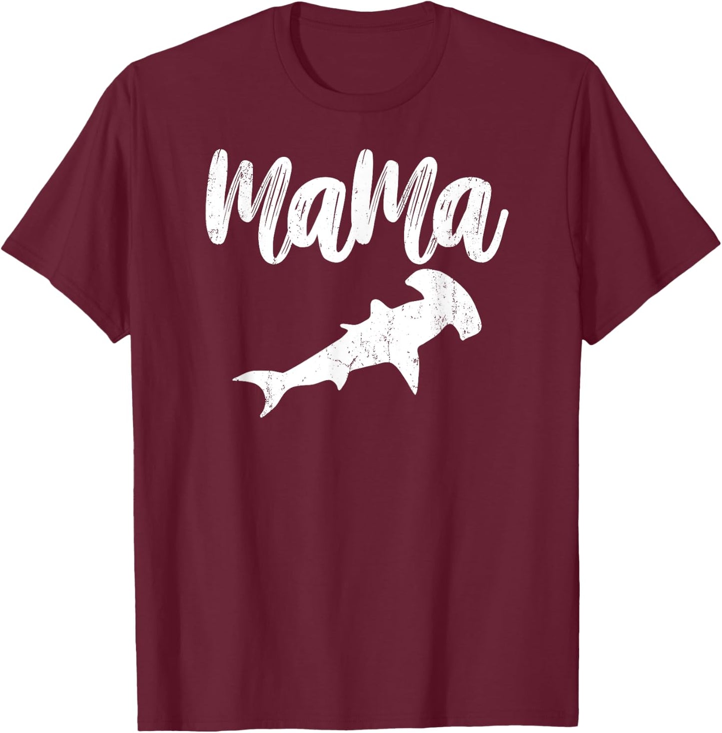 Mama HAMMERHEAD SHARK Vintage Gift Ideas for Mother T-Shirt - T-Shirt | Maroon
