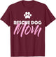 Rescue Dog Mom Gift T-Shirt - T-Shirt | Maroon