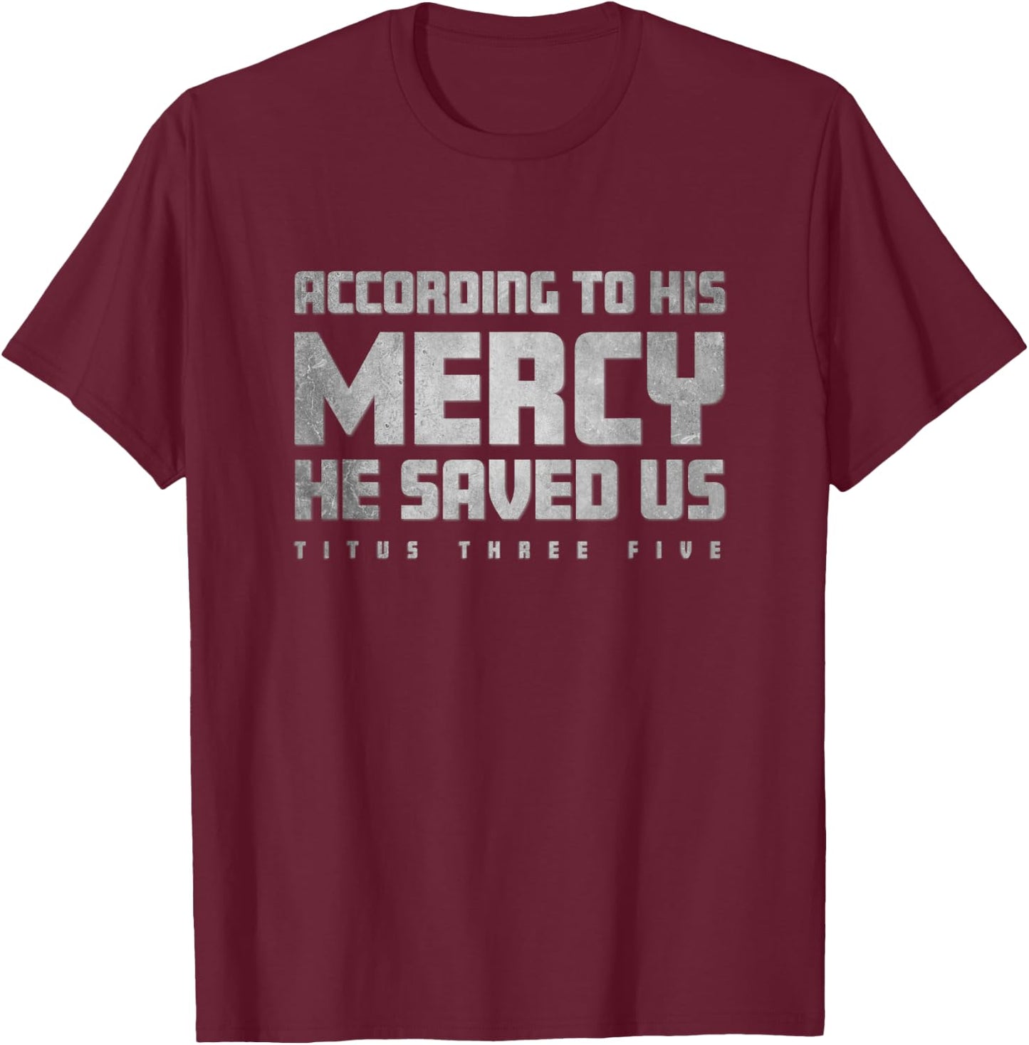 TITUS 3:5 Religious Christian Bible Verse T Shirt T-Shirt - T-Shirt | Maroon