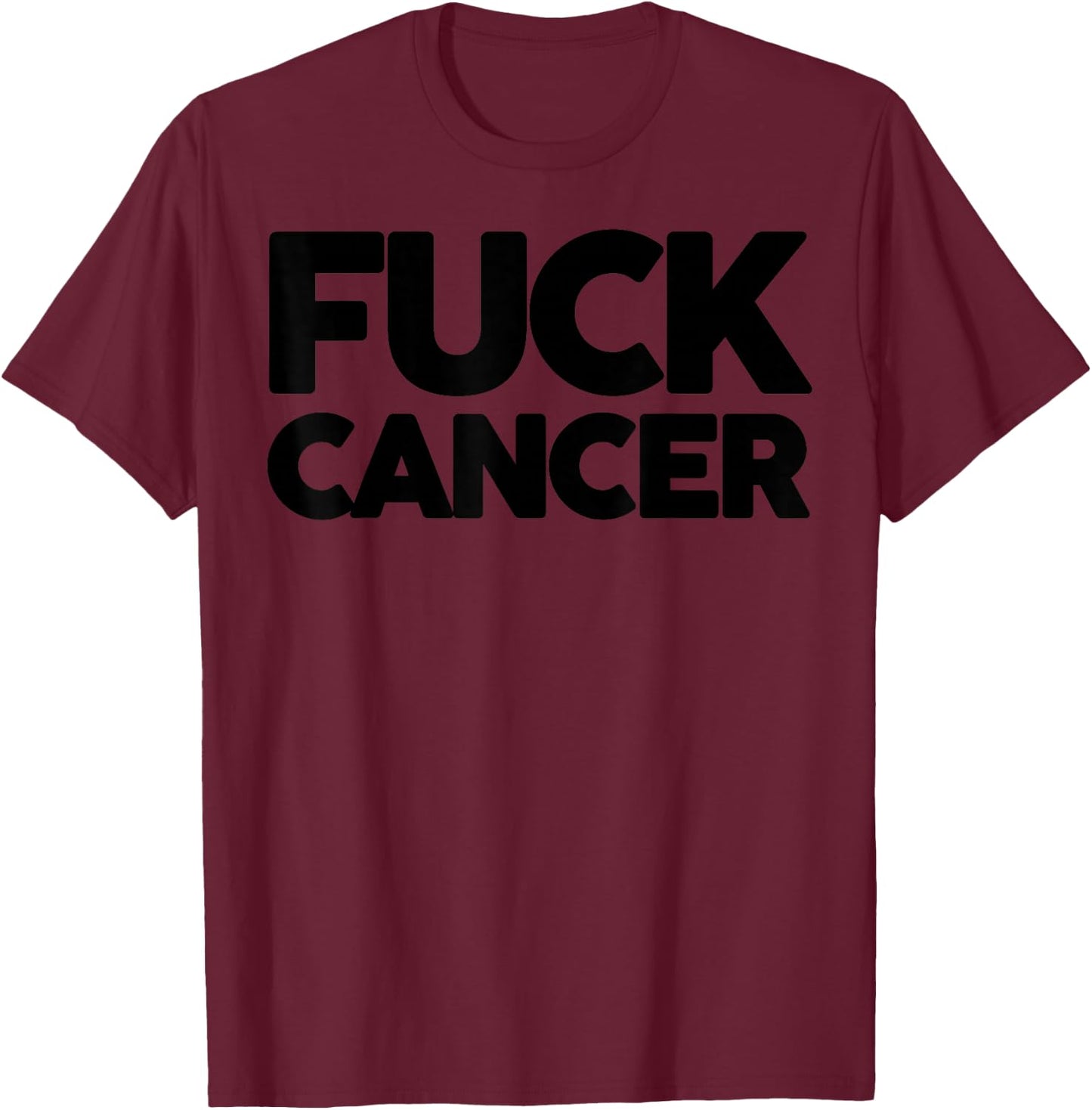 Fuck Cancer - Fu Cancer Cancer Awareness T-Shirt - T-Shirt | Maroon