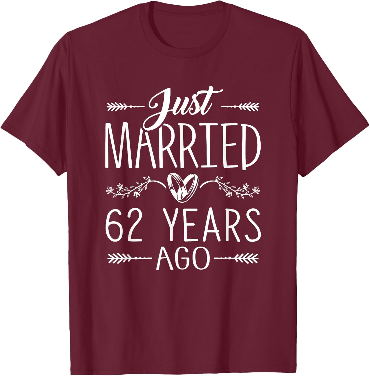 62 Year Anniversary Couples Parents 62nd Wedding Anniversary T-Shirt - T-Shirt | Maroon