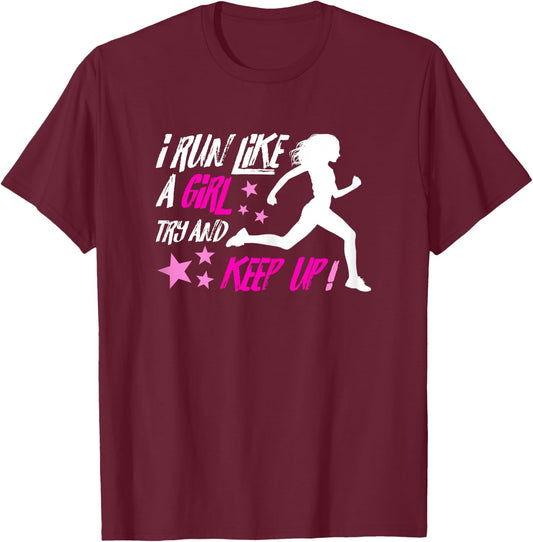 I Run Like A Girl - Running T-Shirt - T-Shirt | Maroon