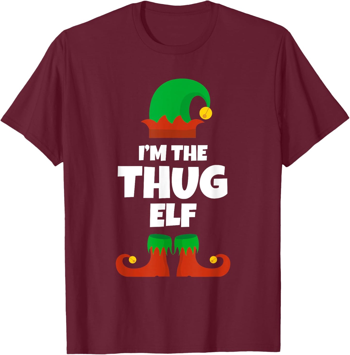 I'm The Thug Elf Family Pajama Christmas Funny T-Shirt - T-Shirt | Maroon