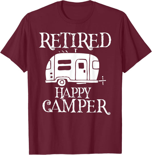 Retire Retired Happy Camper Retirement Party Gift T-Shirt - T-Shirt | Maroon