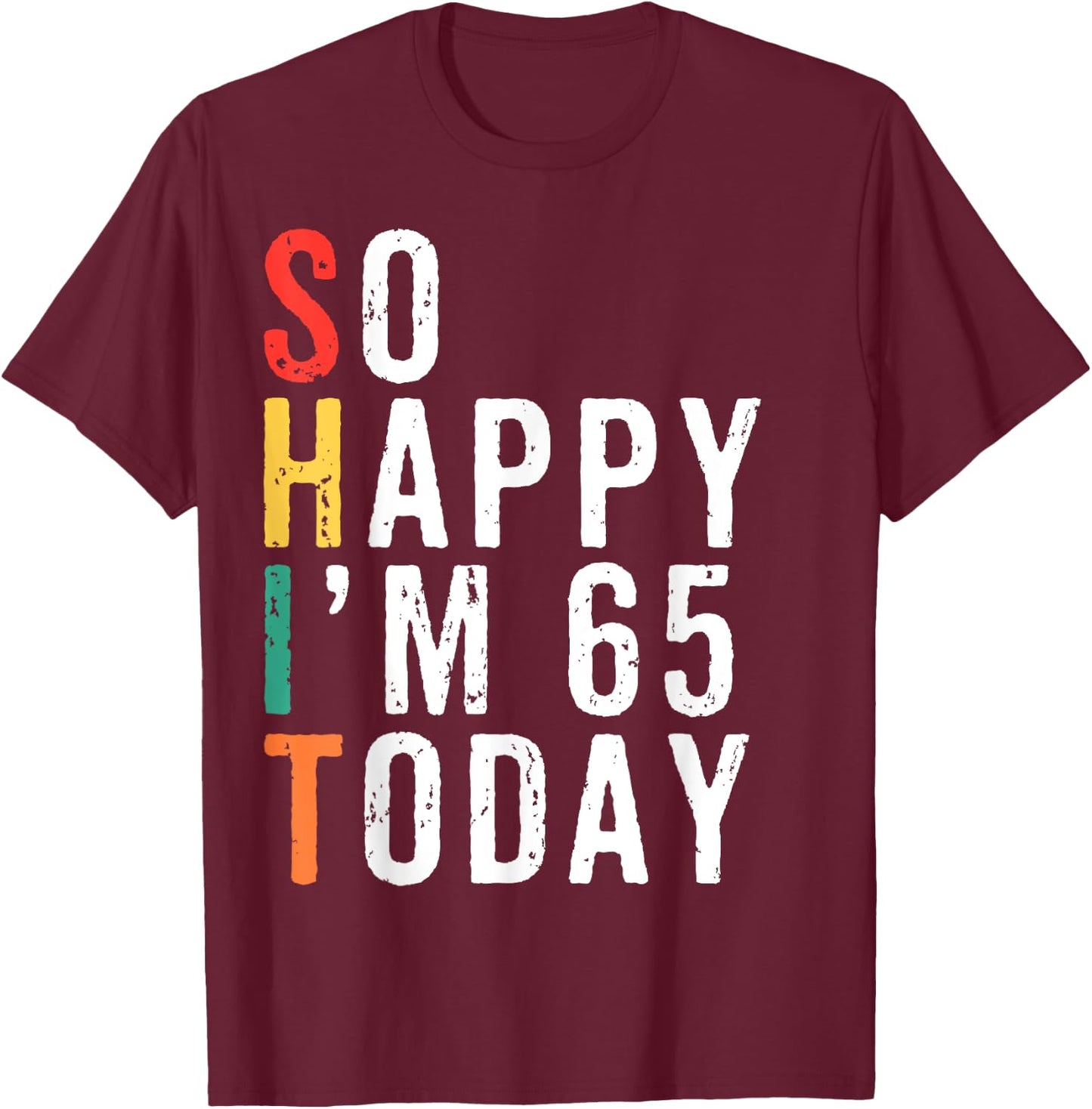 Funny 65th Birthday Gifts Gag 65 Year Old Vintage T-Shirt - T-Shirt | Maroon