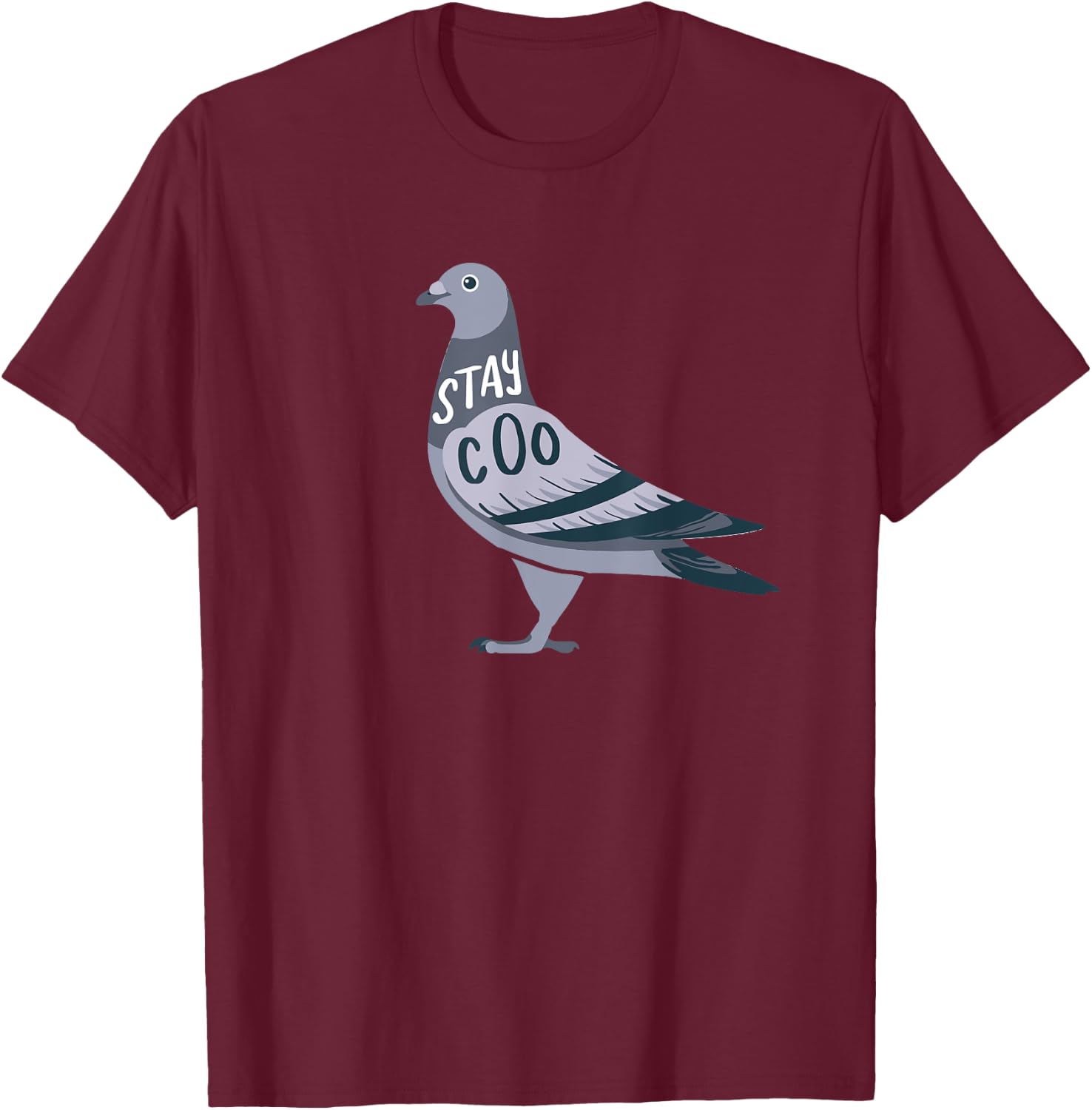 Cool Pigeon Stay Coo Columbidae Design T-Shirt - T-Shirt | Maroon