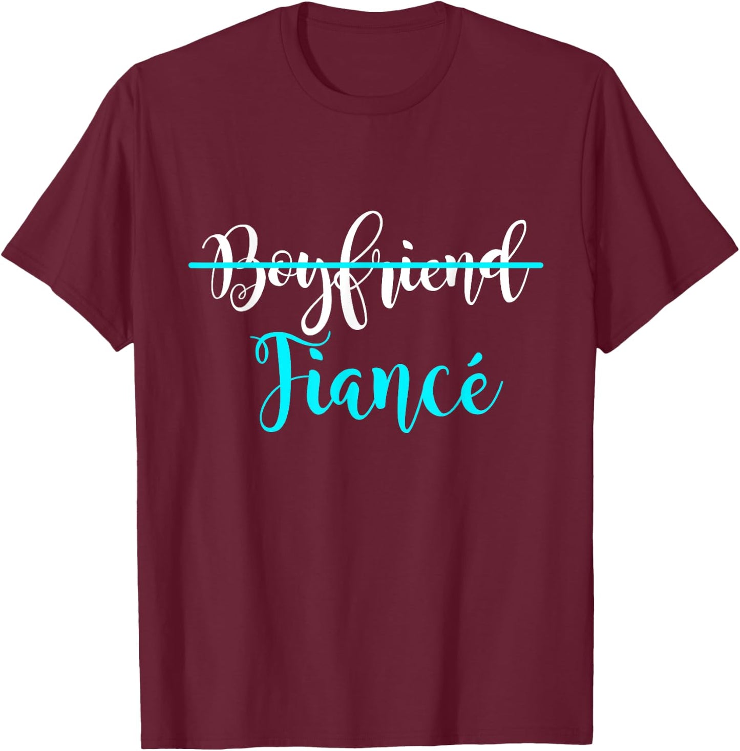 Boyfriend Fiance Couple Engagement Just Engaged T-Shirt - T-Shirt | Maroon
