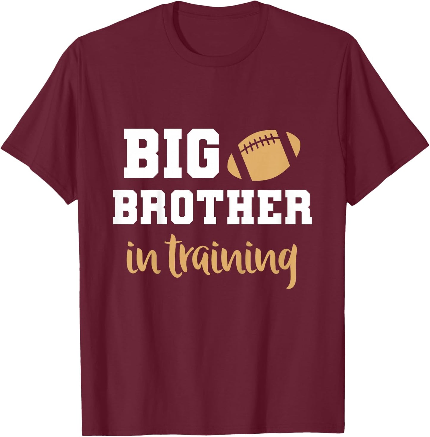 Big Brother Football Pregnancy Announcement Shirt Fall T-Shirt - T-Shirt | Maroon