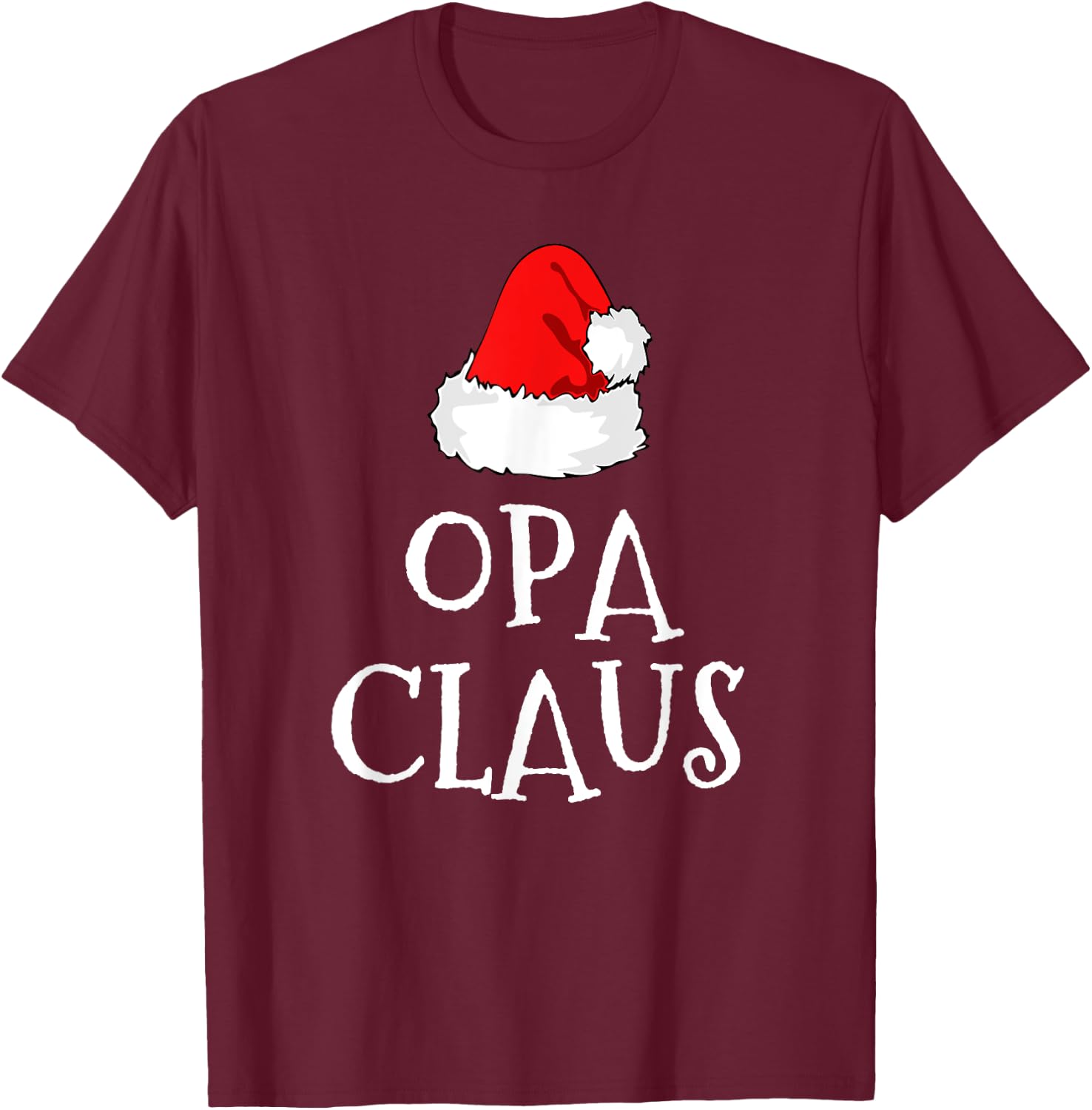 Opa Claus Christmas Santa's Pajama Family Matching T-Shirt - T-Shirt | Maroon