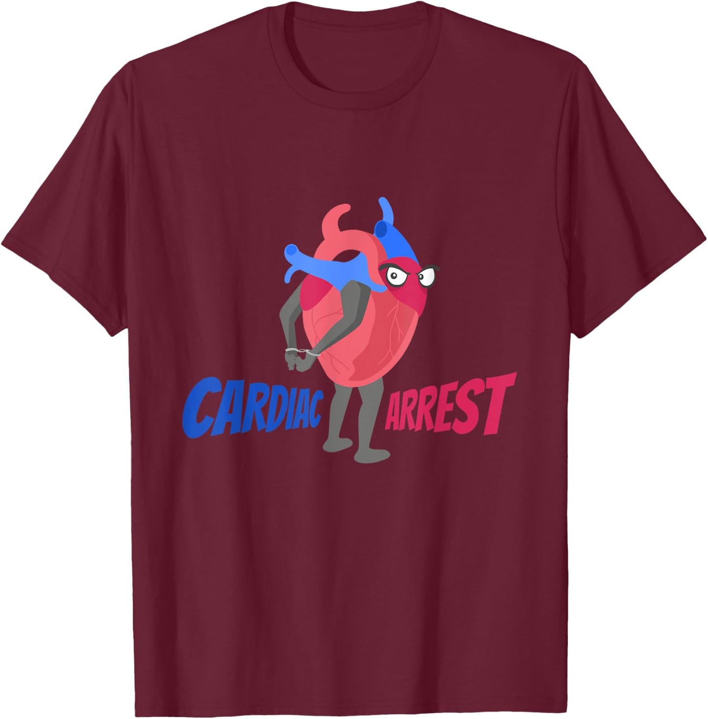 Funny Cardiac Arrest Medical Heart- Nurse Doctor Anatomy T-Shirt - T-Shirt | Maroon