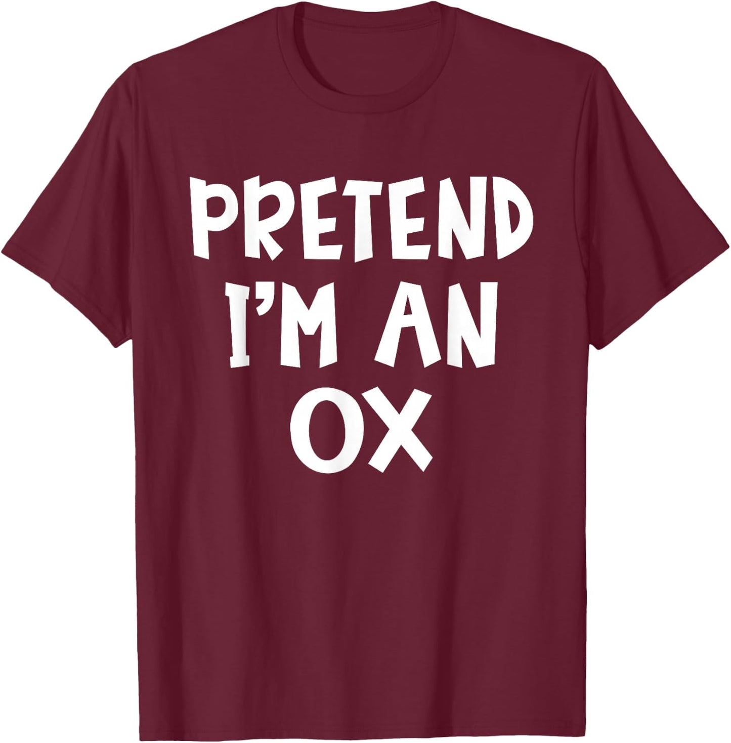 Pretend I'm An Ox Matching Costume Lazy Easy Halloween T-Shirt - T-Shirt | Maroon